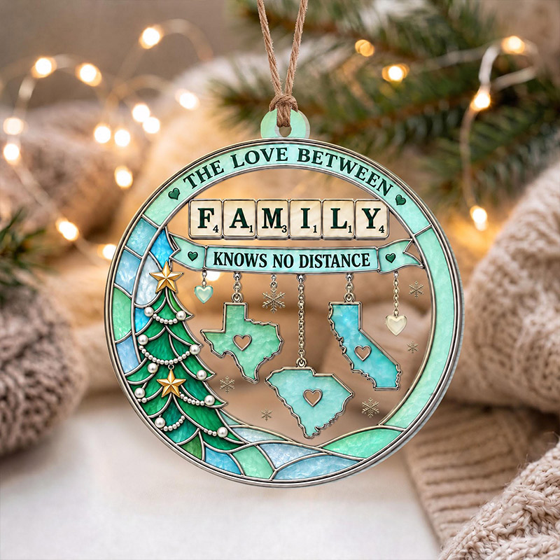 Personalized Family Christmas Ornament Family Love Knows No Distance Custom State Hanging Long Distance Embossed 2D Keepsake Family Gift
