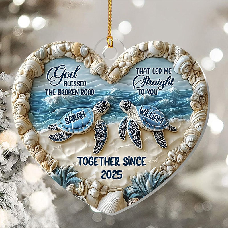 Personalized God Blessed the Broken Road Sea Turtle Couple Heart Acrylic Ornament with Name Christian Gift Valentine's Day Gift for Couple 