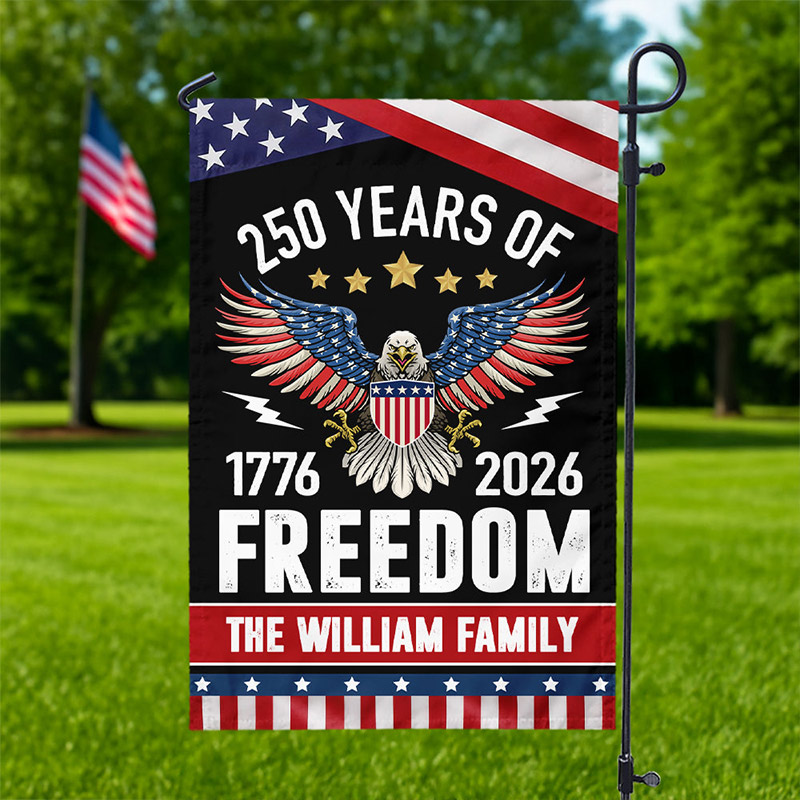 Personalized 250 Years of Freedom Garden Flag America 250th Anniversary Gift for Family