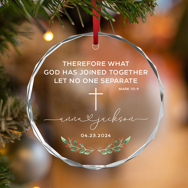 Personalized Bible Verse Mark 10:9 Christian Wedding Christmas Glass Ornament with Custom Name and Date Bible Verse Decor Engagement Gifts
