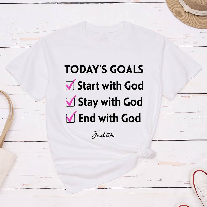 Personalized Today‘s Goals Start with God Classic T-Shirt with Custom Name Christian Unisex Shirt God Goals Tee Religious Gift