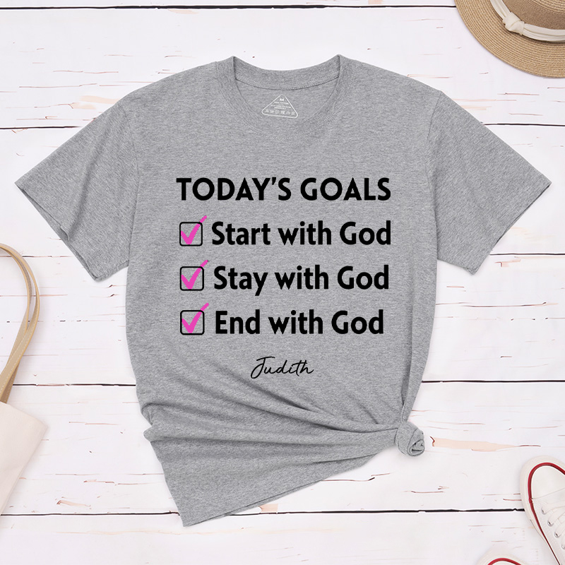 Personalized Today‘s Goals Start with God Classic T-Shirt with Custom Name Christian Unisex Shirt God Goals Tee Religious Gift