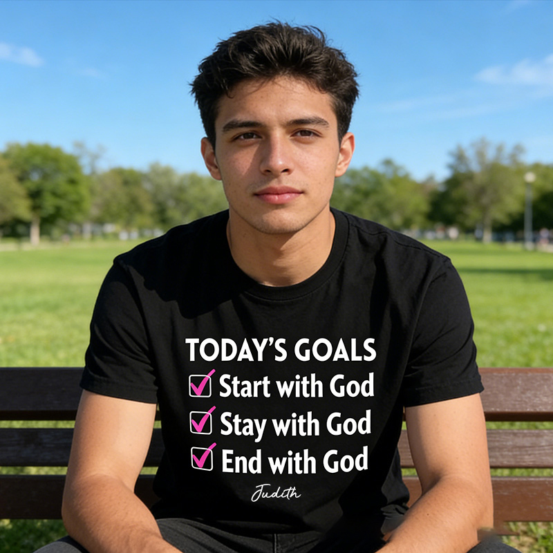 Personalized Today‘s Goals Start with God Classic T-Shirt with Custom Name Christian Unisex Shirt God Goals Tee Religious Gift