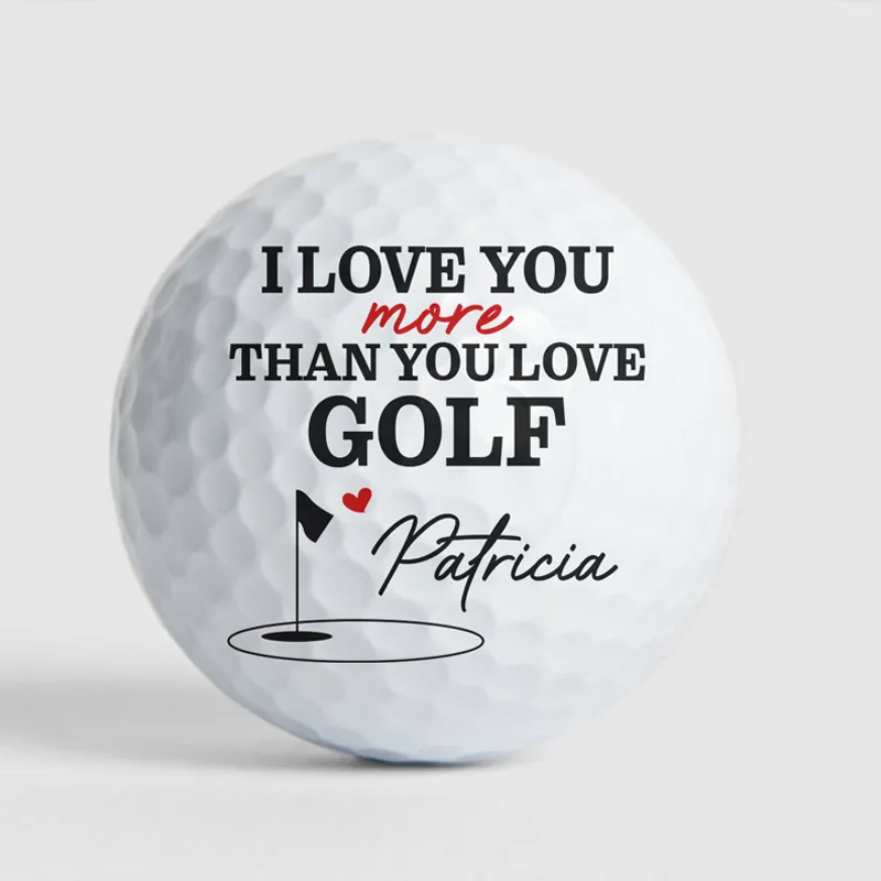 Personalized Golf Ball Love You More Than You Love Golf For Husband Boyfriend Golfer