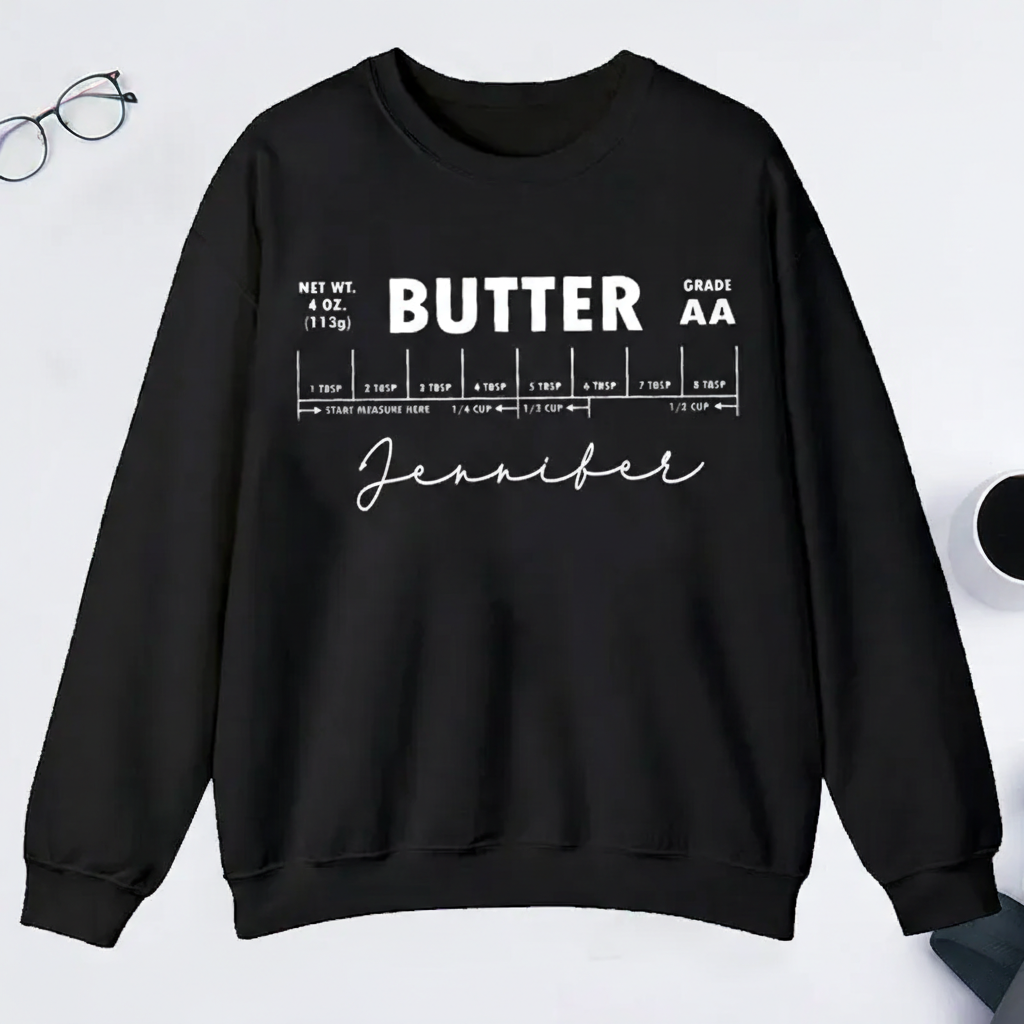 Personalized Salted Butter Classic Sweatshirts Stick of Butter Funny Baker Gift Baking Sweatshirts Foodie Chef Sweatshirts Butter Lover Gift