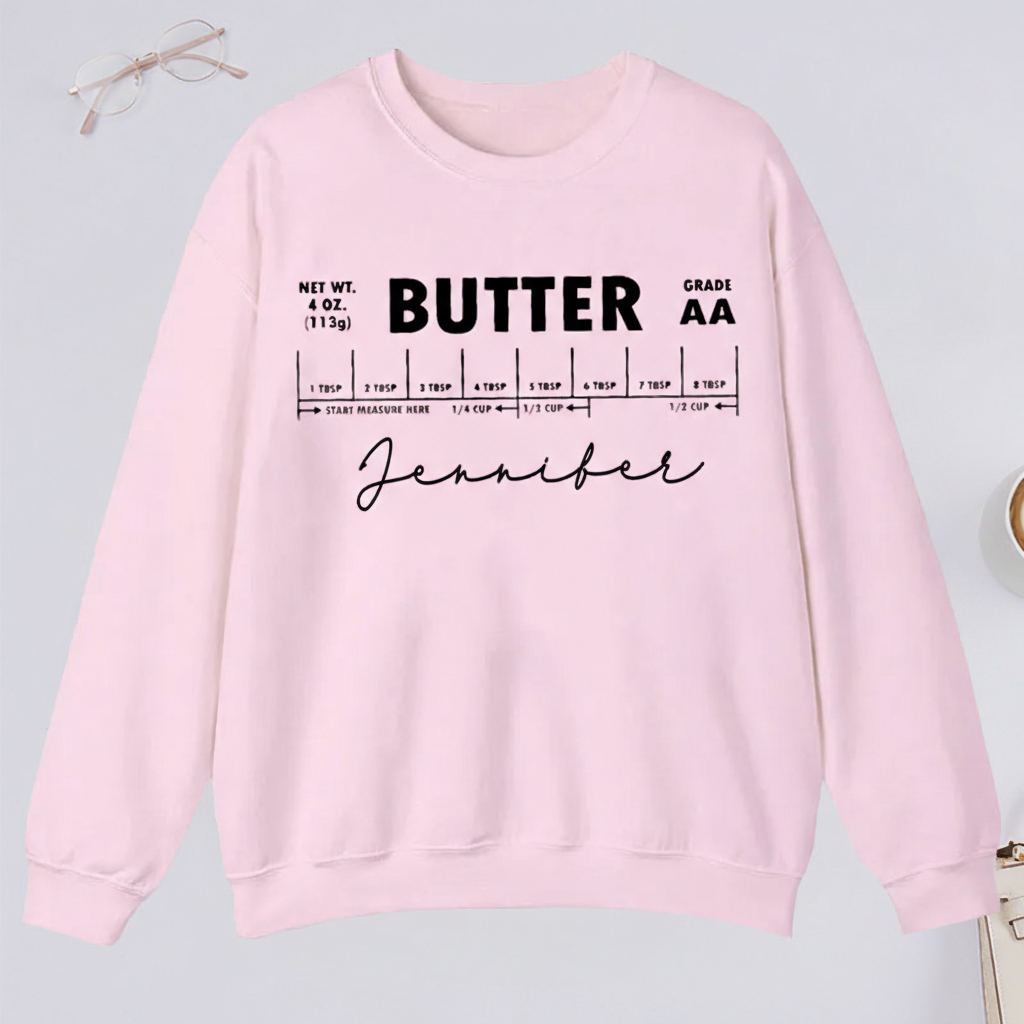Personalized Salted Butter Classic Sweatshirts Stick of Butter Funny Baker Gift Baking Sweatshirts Foodie Chef Sweatshirts Butter Lover Gift
