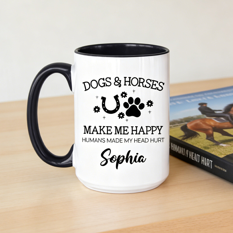 Personalized Dogs and Horses Make Me Happy Mug for Equestrian Horse Riding Lovers