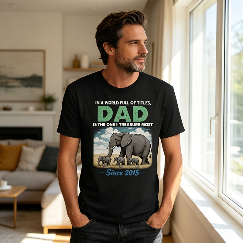 Personalized In A Word Full of  Titles, Dad is The One I Treasure Most Shirt Custom Dad with 1-6 Kids Names T Shirt Fathers Day Birthday Gift for Him
