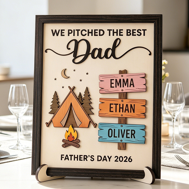 Personalized WE PITCHED THE BEST Dad Sign Custom Wooden Plaque with Kids Names Camping Enthusiasts Dad Gifts Father's Day Gift For Him