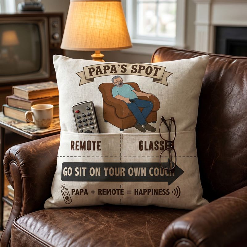 Personalized Pocket Pillow Papa's Spot Go Sit Over There Pillow Dad Gifts Papa Birthday Favor