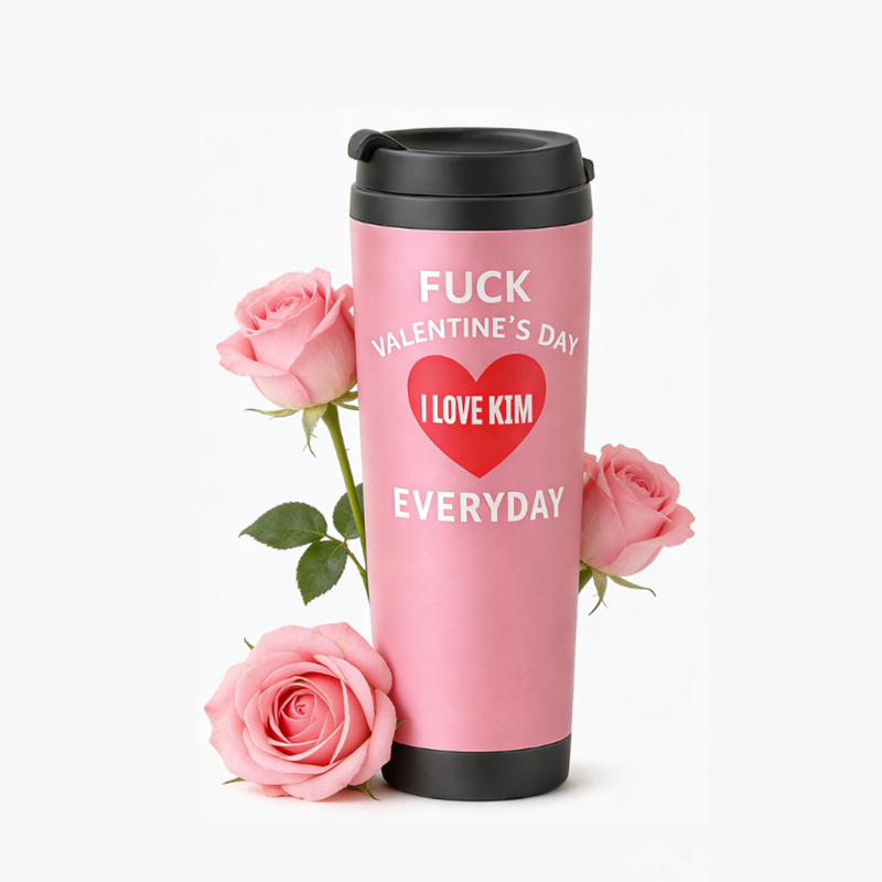 Personalized Couple Tumbler Fuck Valentine’s Day but I Love You Everyday Stainless Steel Engraved Heat Retention Gift for Lovers