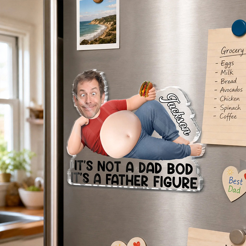 Personalized Photo Dad Bod Belly Squishy Acrylic Fridge Magnet Custom Funny Gifts For Dad Grandpa Built For Comfort Not Speed