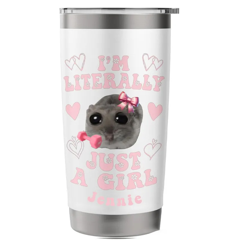 Personalized Girl Fitness Tumbler with Custom Name Funny Im Literally Just a Girl Sad Hamster Meme Stainless Steel Insulated Tumbler for Gym Lovers