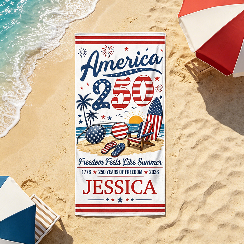 Personalized Beach Towel America 250 Freedom Feels Like Summer Custom Name for Summer