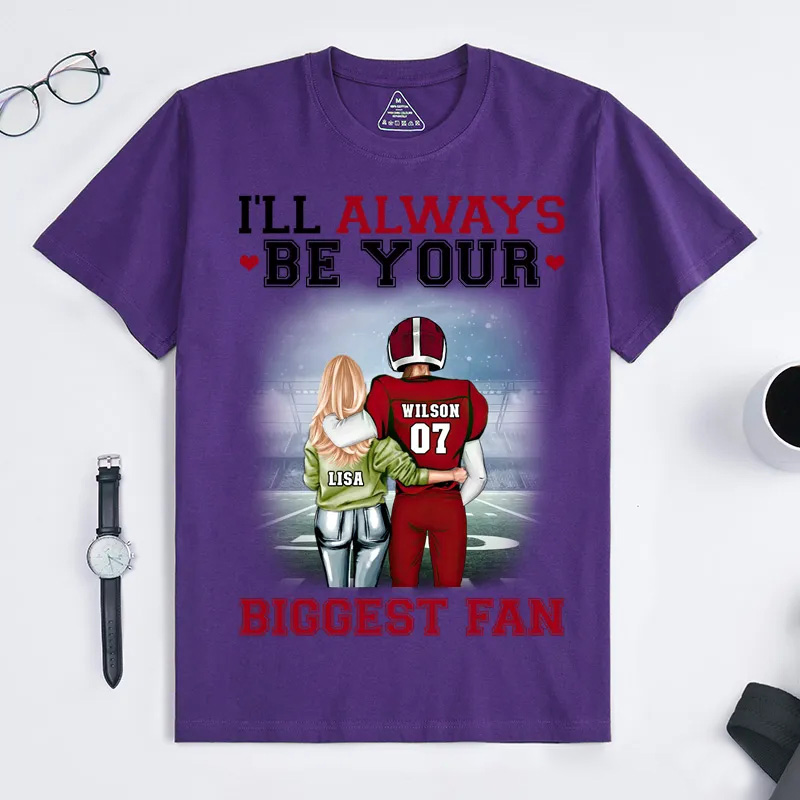 Personalized "I'll Always Be Your Biggest Fan" American Football Player T-Shirt with Custom Name for Sports Fans