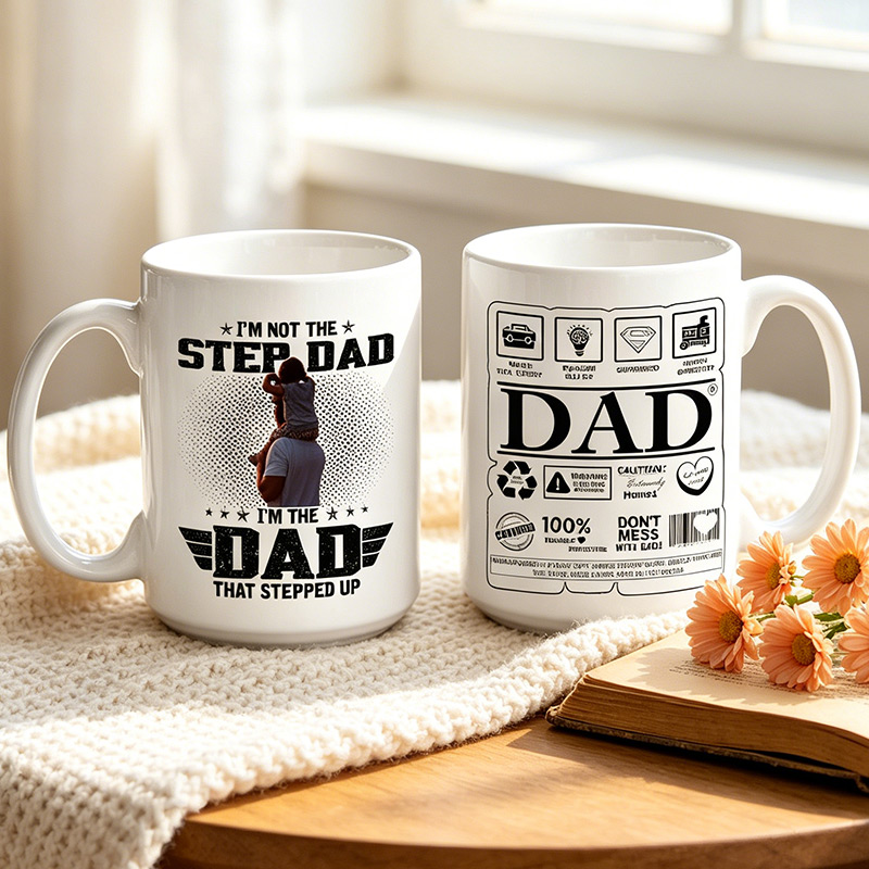 Personalized I'm Not The Step Dad I'm The Dad That Stepped Up Mug 11 oz 15 oz Dad Ceramic Mug with Photo Father's Day Gifts for Dad Grandpa
