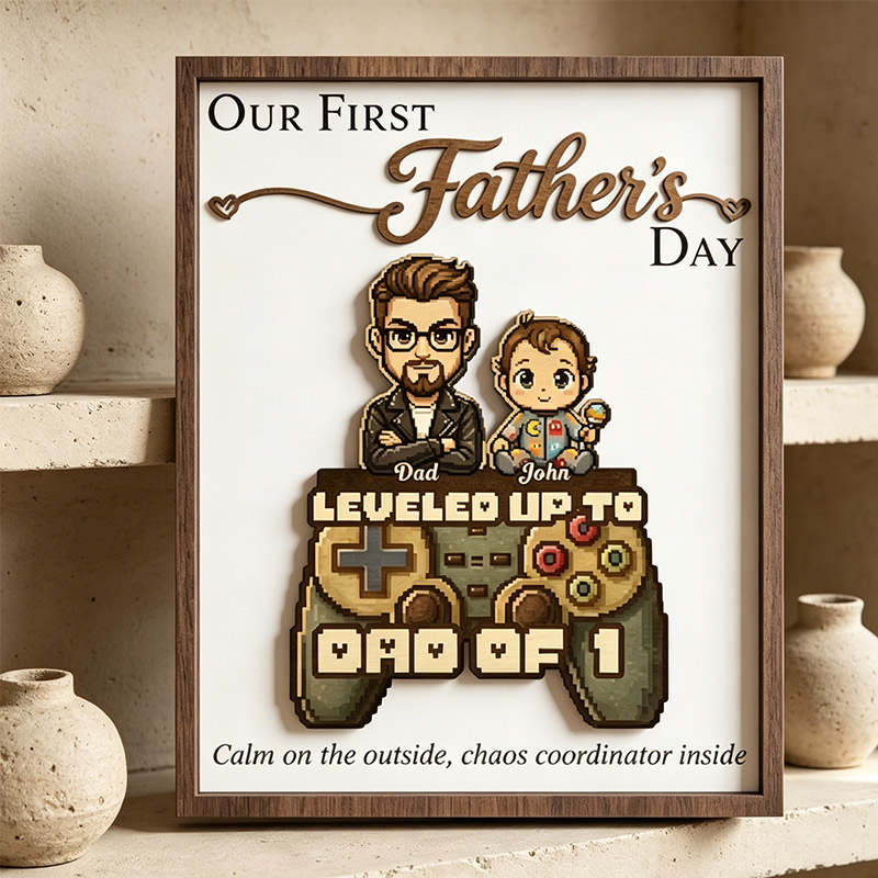 Personalized Our First Father's Day Sign Custom Leveled Up to Dad Wooden Plaque with Kids Dad Gifts Father's Day Gift For Him