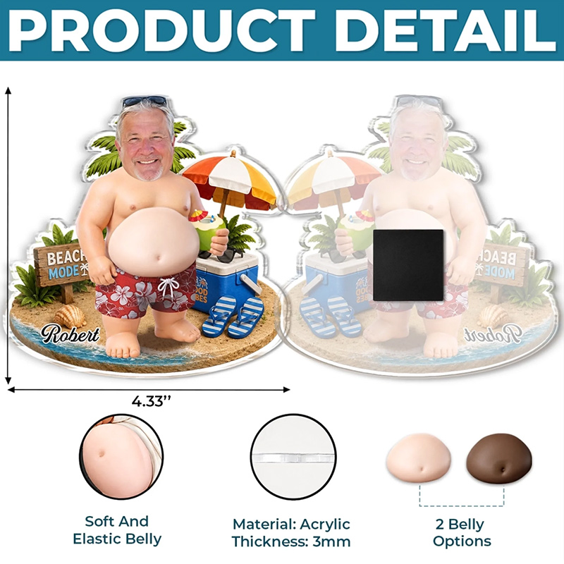 Personalized Photo Dad Bod Belly Squishy Acrylic Fridge Magnet Custom Summer Vacation And Travel Gifts For Dad Grandpa Too Hot To Mow Today