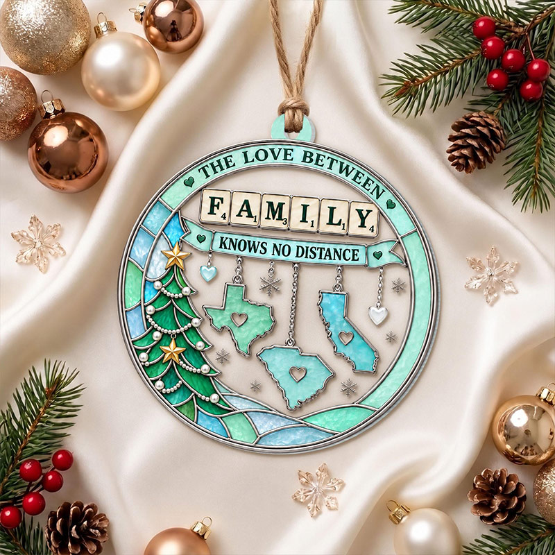 Personalized Family Christmas Ornament Family Love Knows No Distance Custom State Hanging Long Distance Embossed 2D Keepsake Family Gift