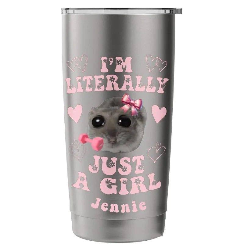 Personalized Girl Fitness Tumbler with Custom Name Funny Im Literally Just a Girl Sad Hamster Meme Stainless Steel Insulated Tumbler for Gym Lovers