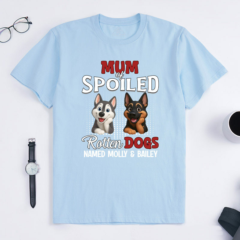 Personalized Dog Lover Thinking about My Spoiled Baby Dog Mom T-Shirt