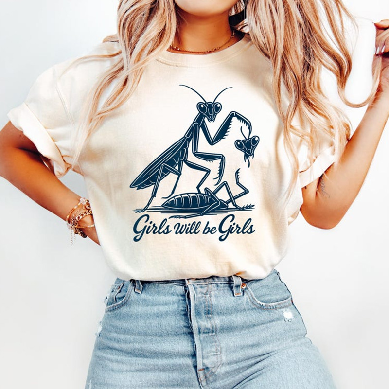 Girls Will Be Girls Shirt, Praying Mantis Tee, Insect Lover, Funny Insect Shirt, Entomologist, Bug Lover, Insect T-Shirt, Unique Shirt