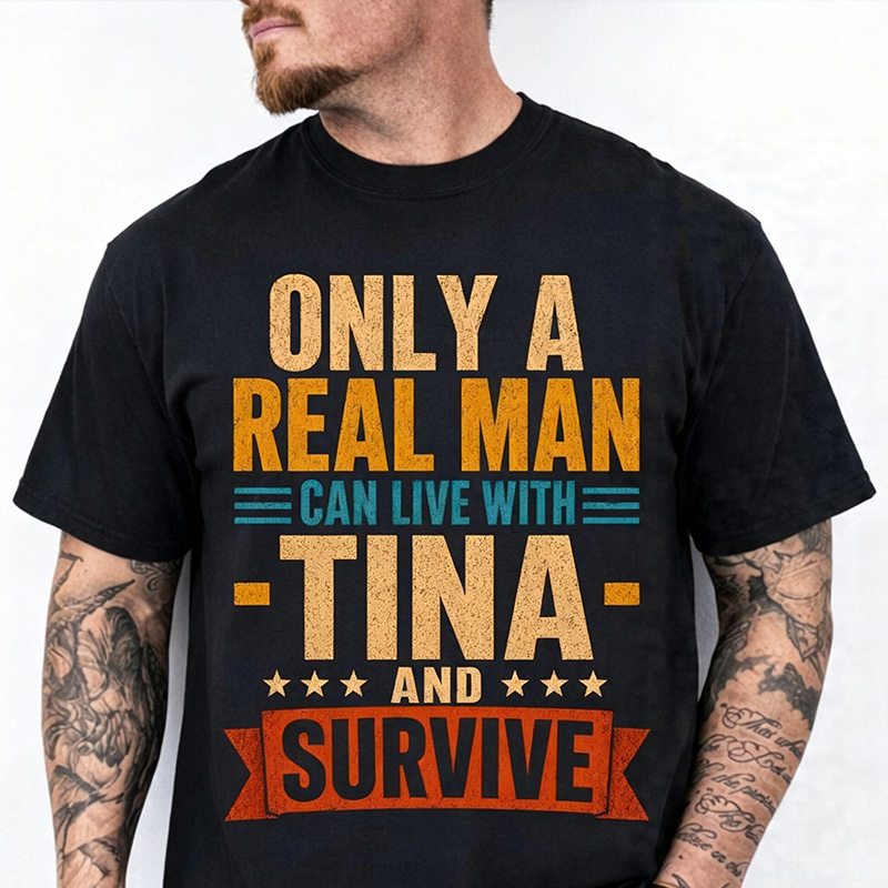 Personalized Only A Real Man Can Live With Name And Survive T-Shirt Personalized Husband Gift Custom Funny Men Gift Dad Graphic Tee