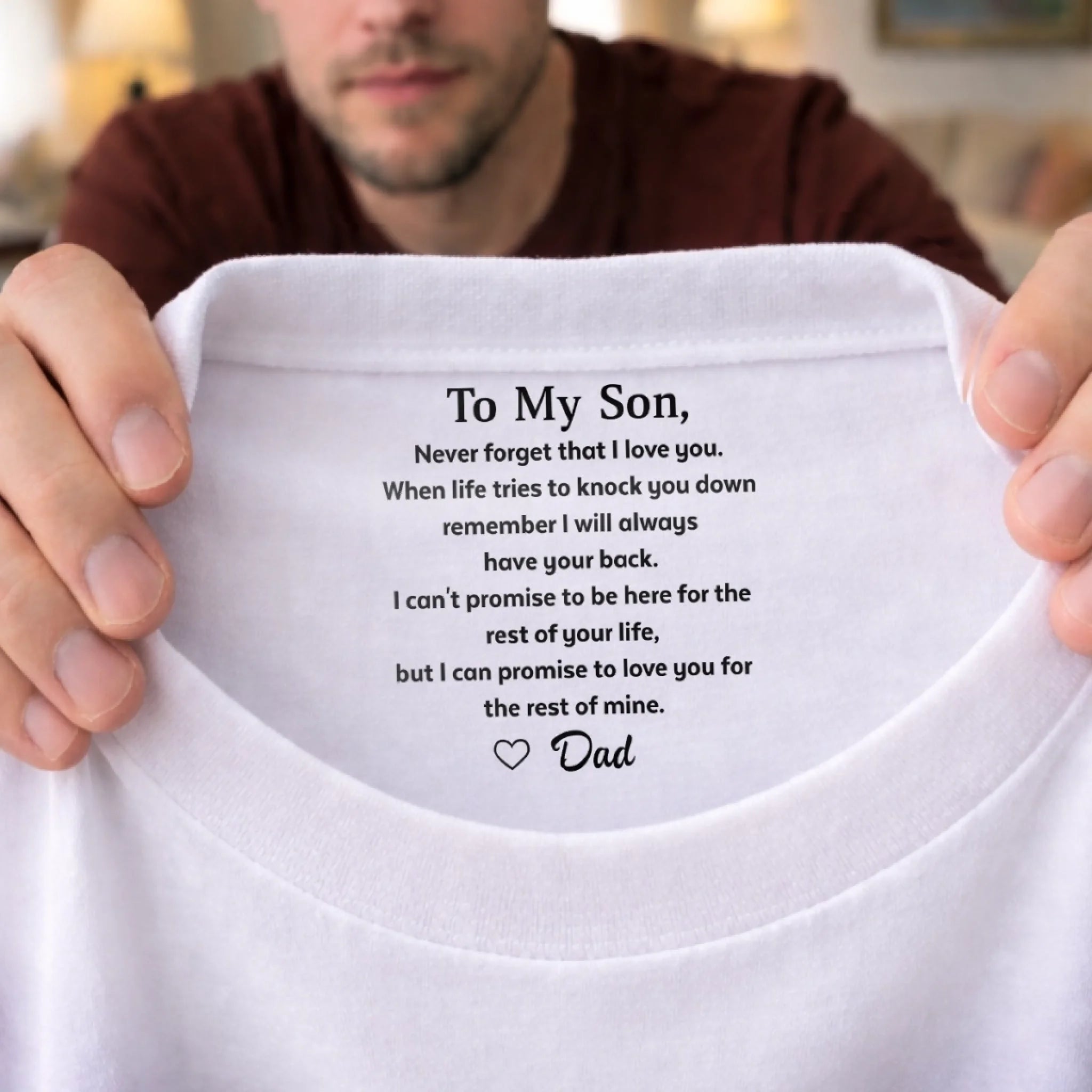 Personalized Inside Neck Print T-Shirt Custom Birthday Gifts For Son - Never Forget That I Love You