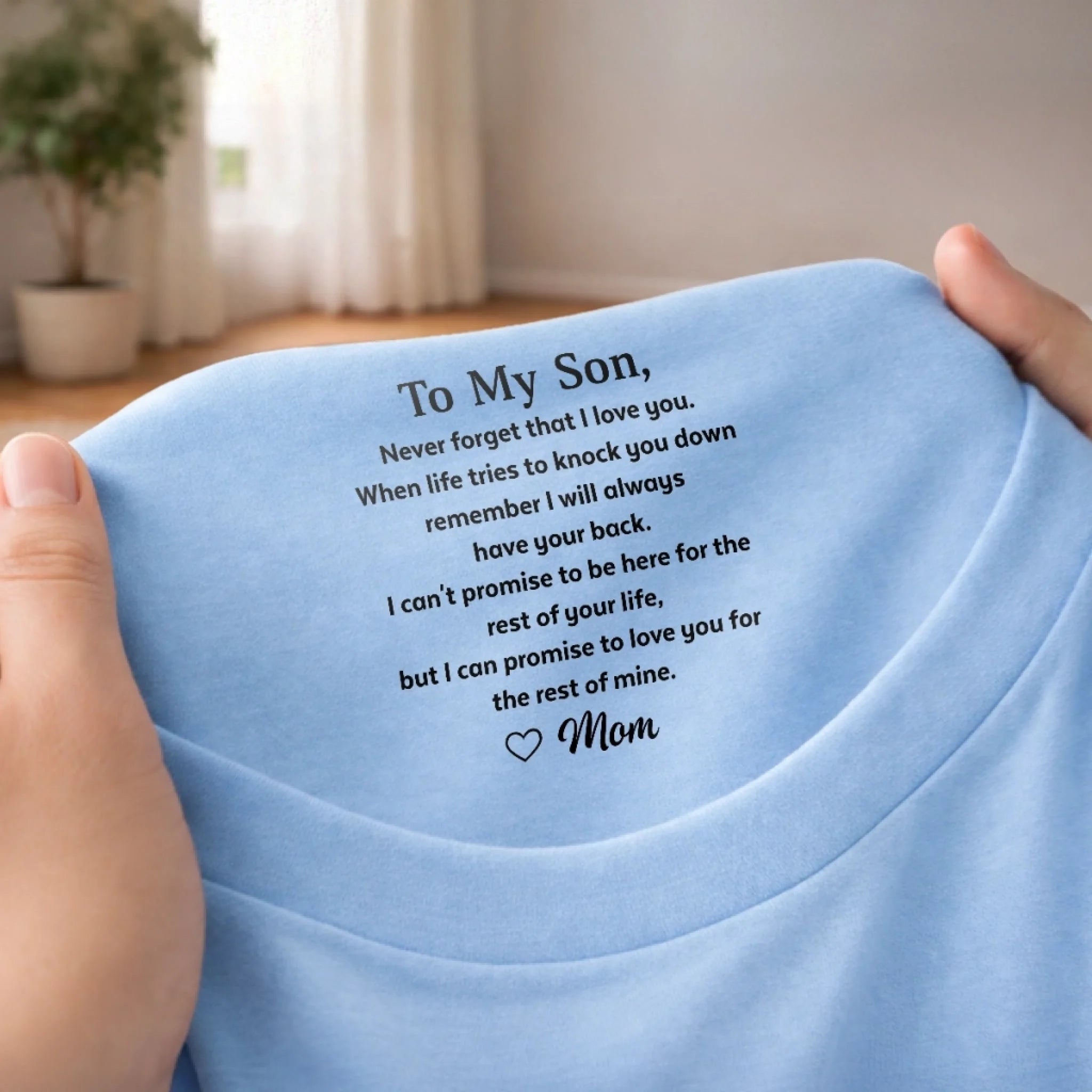Personalized Inside Neck Print T-Shirt Custom Birthday Gifts For Son - Never Forget That I Love You