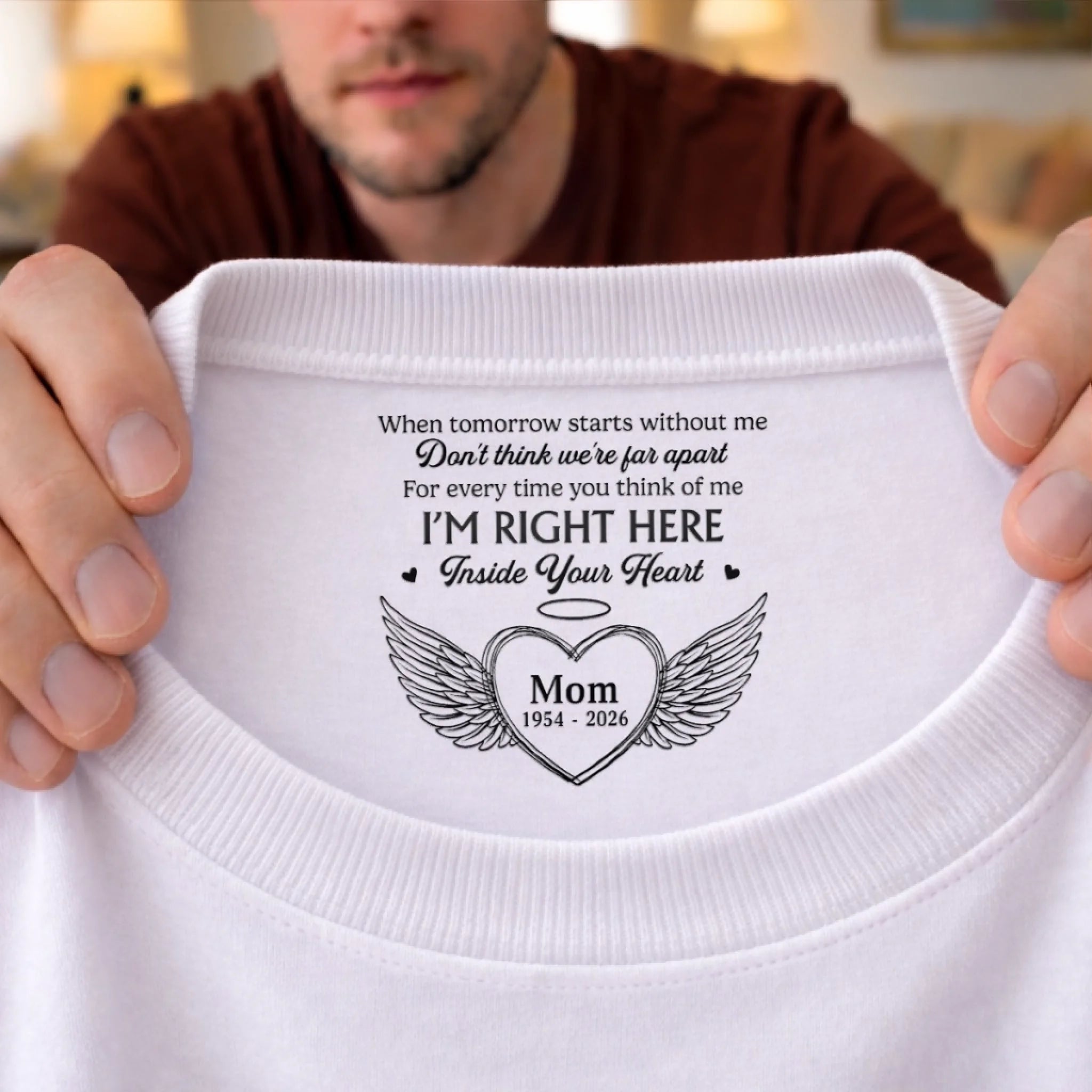 Personalized Inside Neck Print T-Shirt Custom Memorial Sympathy Gifts for Loss of Mom Dad - Forever Remembered Always Loved