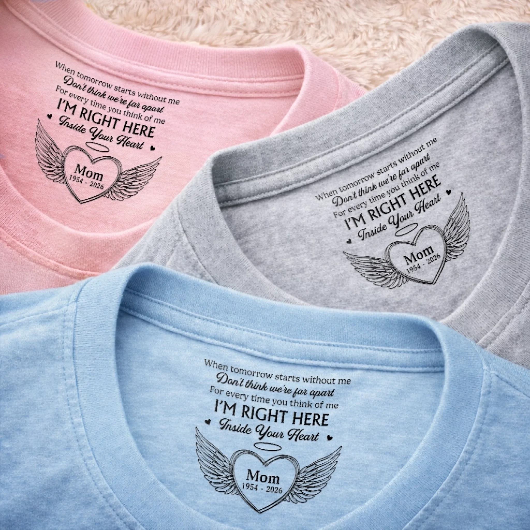 Personalized Inside Neck Print T-Shirt Custom Memorial Sympathy Gifts for Loss of Mom Dad - Forever Remembered Always Loved