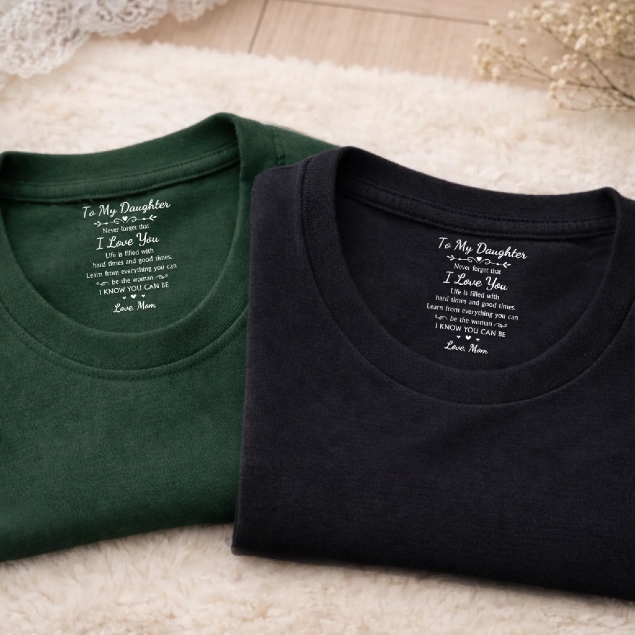 Personalized Inside Neck Print T-Shirt Custom Birthday Gifts For Daughter - I Love You Beyond Words