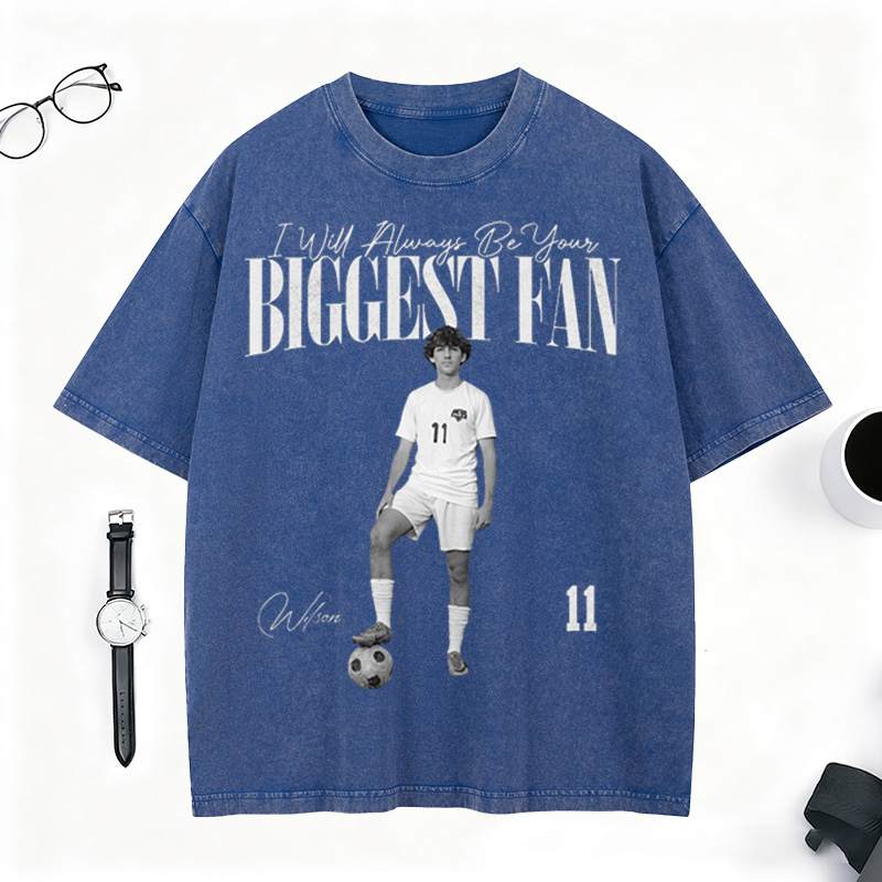 Personalized Washed Tee Retro Bootleg Shirt I'll Always Be Your Biggest Fan For Soccer Players 
