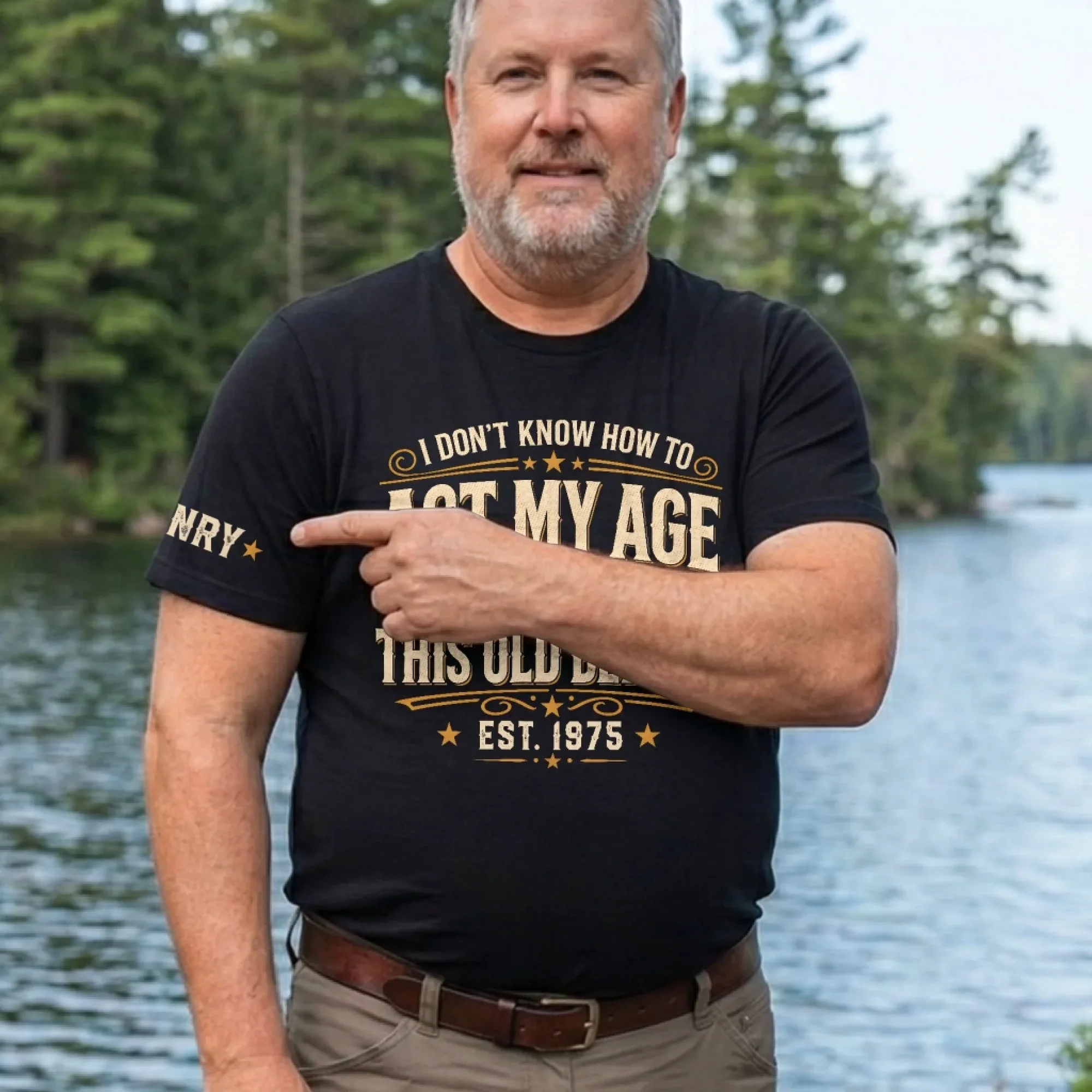 Personalized Men T‑Shirt, I Don’t Know How To Act My Age Custom Name & Establish Year Shirt, Funny Birthday Gift For Him