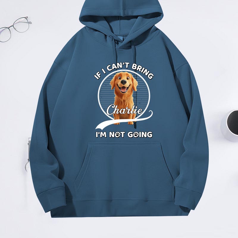 Personalized Dog Lover Not Going Without My Dog Hoodies