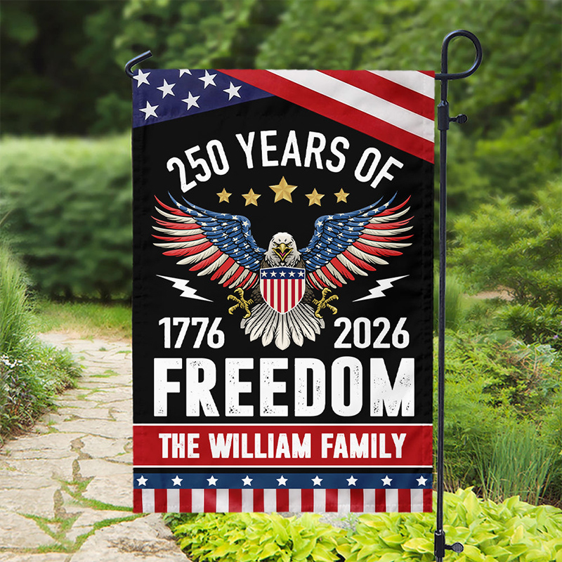 Personalized 250 Years of Freedom Garden Flag America 250th Anniversary Gift for Family