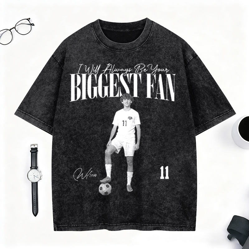Personalized Washed Tee Retro Bootleg Shirt I'll Always Be Your Biggest Fan For Soccer Players 