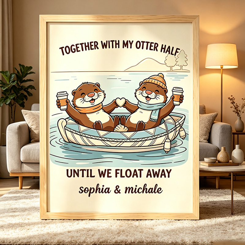 Personalized Together with My Otter Half Otter Couple Print Poster Couple Wedding Anniversary Gift Funny Couple Gift