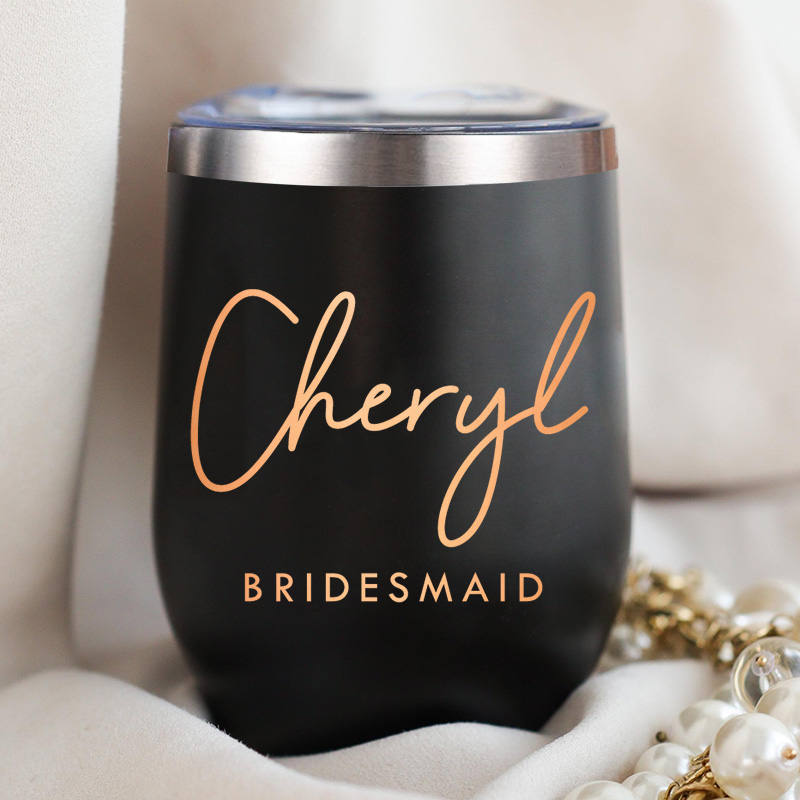 Personalized Bridesmaid Stylish Name Wine Tumbler Custom Bride Wine Tumbler Maid of Honor Bachelorette Party Favor Bridal Shower Gift for Her