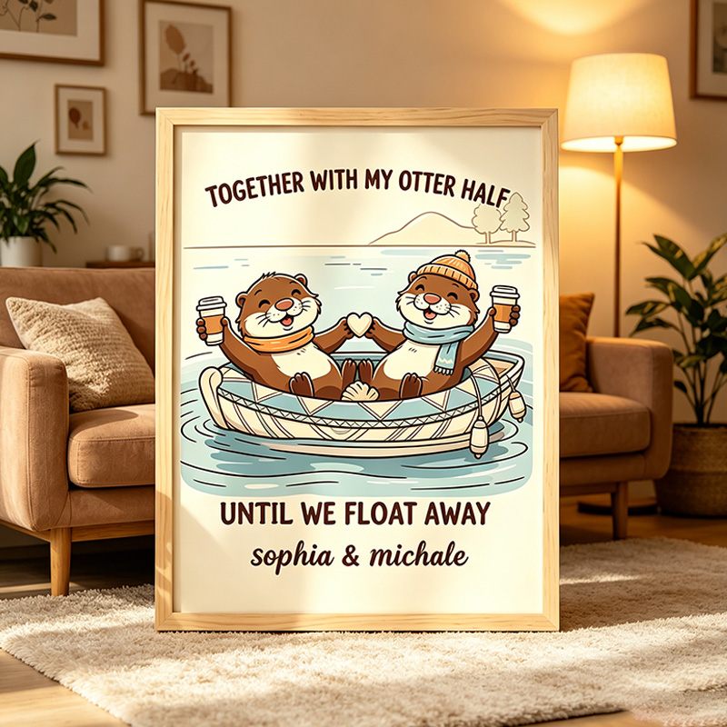 Personalized Together with My Otter Half Otter Couple Print Poster Couple Wedding Anniversary Gift Funny Couple Gift
