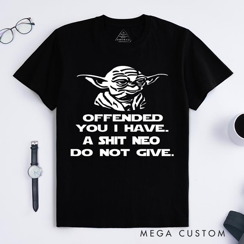Personalized Offenderd You I Have Galaxy Classic T-Shirts Geek Tshirt for Movie Lovers