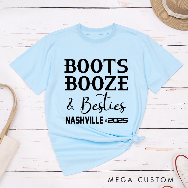 Personalized Classic T-Shirts Boots Booze & Besties and Nashville Trip Graphic Tee Perfect for Friends and Adventure Enthusiasts T-Shirt