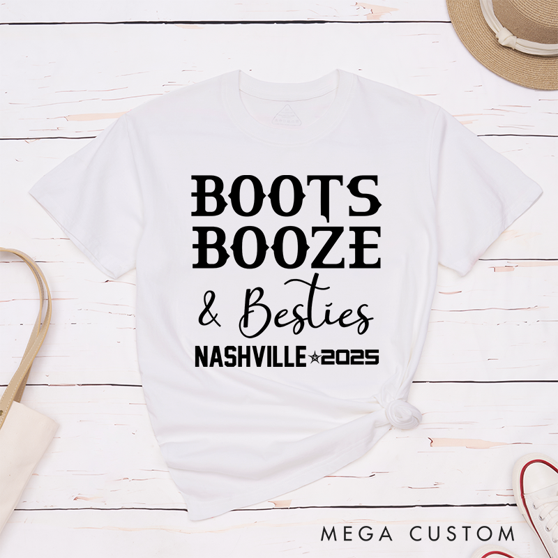 Personalized Classic T-Shirts Boots Booze & Besties and Nashville Trip Graphic Tee Perfect for Friends and Adventure Enthusiasts T-Shirt