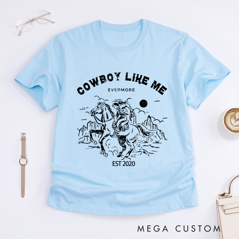 Personalized Classic T-Shirts Cowboy Like Me and Adventure Western Graphic Tee Perfect for Country and Rodeo Enthusiasts T-Shirt