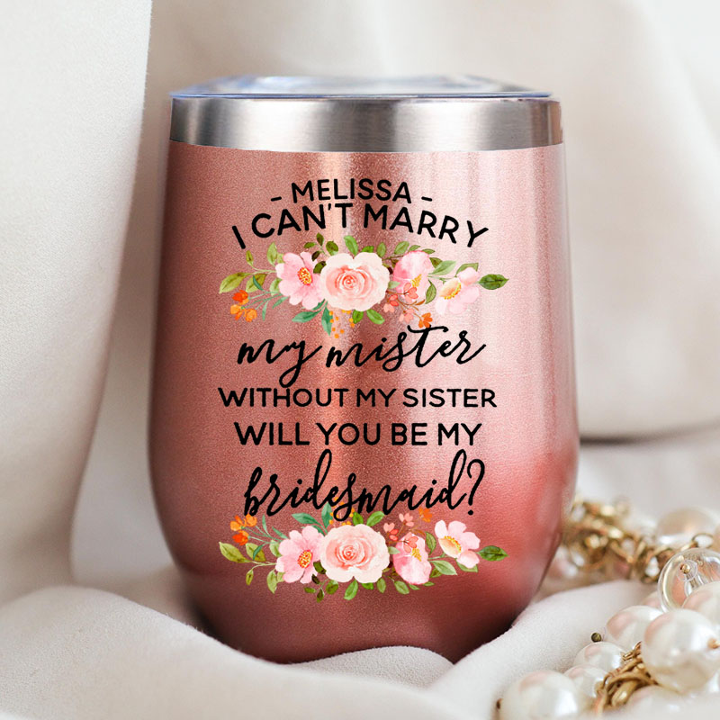 Personalized Bridesmaid Will You be My Maid of Honor Wine Tumbler Custom Bride Pink Floral Wine Tumbler Bachelorette Party Favor Bridal Shower Gift