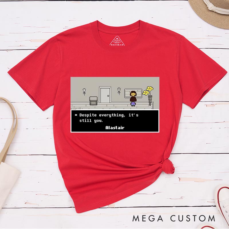 Personalized It's Still You Pixel Game Classic T-Shirts Video Game Tshirt Motivational Game Shirt