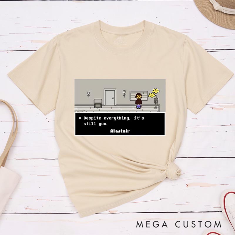 Personalized It's Still You Pixel Game Classic T-Shirts Video Game Tshirt Motivational Game Shirt