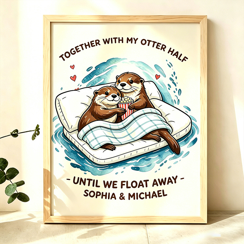 Personalized Together with My Otter Half Otter Couple Print Poster Couple Wedding Anniversary Gift Funny Couple Gift