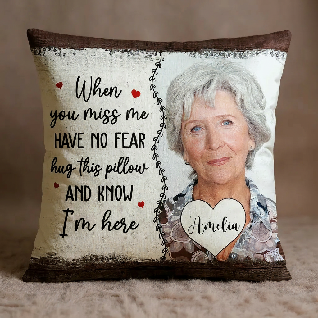 Personalized Memorial Pillow Custom Photo Have No Fear Hug This Pillow Sympathy Gift 
