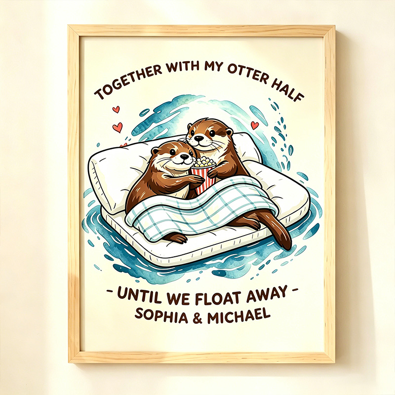Personalized Together with My Otter Half Otter Couple Print Poster Couple Wedding Anniversary Gift Funny Couple Gift